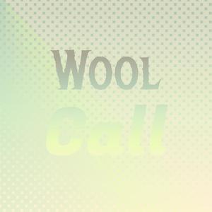 Wool Call