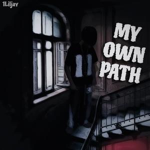 On My Own Path (Explicit)