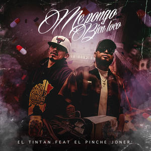 Me Pongo Bien Loco (feat. El_pinche joner) (Explicit)