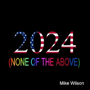 2024 (None of the Above) [Explicit]