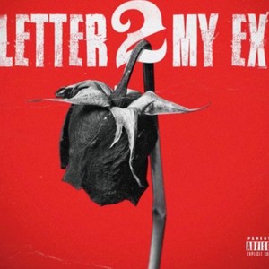 Letter 2 My Ex's (feat. Eman) (Explicit)