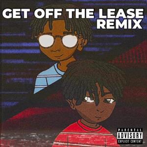 GET OFF THE LEASE (feat. JKM2) [REMIX] [Explicit]