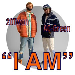 I AM (feat. 20Twon) [Explicit]