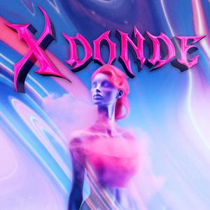 X DONDE (feat. mlager)