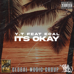 Its Okay (Explicit)