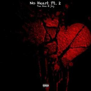 No Heart Pt. 2 (Explicit)