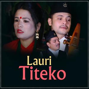 Lauri Titeko (feat. Baburam Khatri & Amrita Nepali)