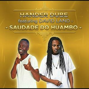 Hander Dube-Saudade do Huambo (feat. David Land)