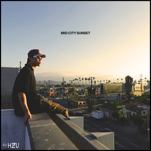 Mid City Sunset (Explicit)