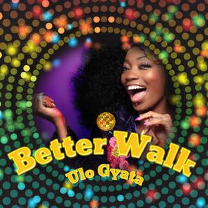 Better Walk