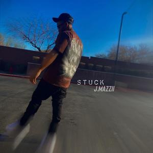 Stuck (Explicit)