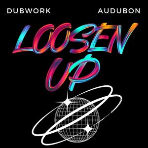 Loosen Up (Explicit)