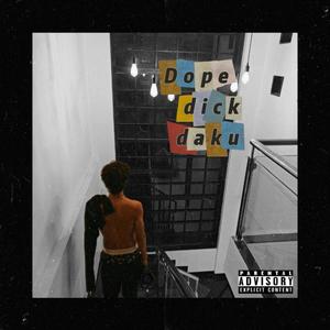 dopedickdaku (Explicit)