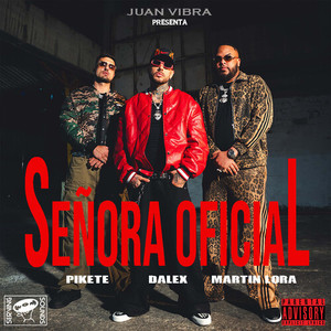 Señora Oficial (Explicit)