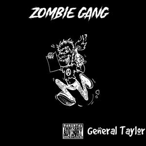 Zombie Gang (Explicit)