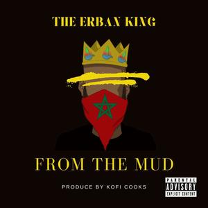 From The Mud (Explicit)