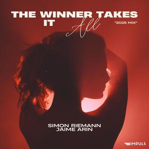 The Winner Takes It All (2025 Mix)