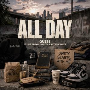 All Day (feat. Joe Brown, Dreezy & Alyson Janea)