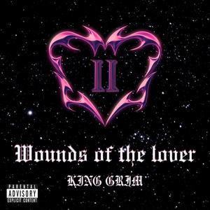 Wounds Of The Lover 2 (Explicit)