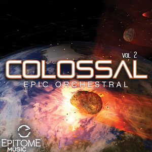 Colossal: Orchestral Series, Vol. 2