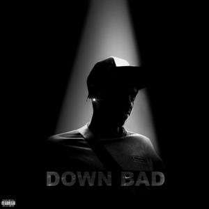 Down Bad (Explicit)
