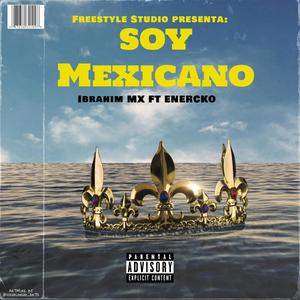 Mexicano(feat. Ibrahim Mx & Enercko)