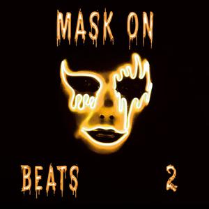 Mask on Beats 2