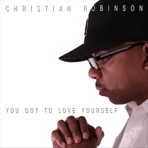 You Got to Love Yourself (feat. Trishette, Lil Marq & Apostle Ware)