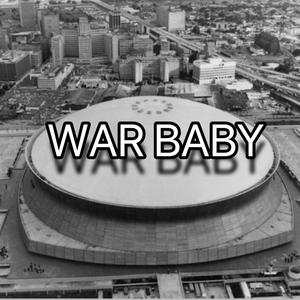 War Baby (Explicit)