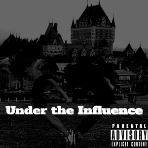 Under the Influence