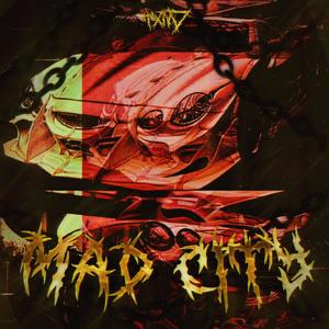 MAD CITY