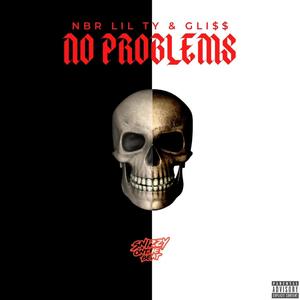 No Problems (feat. Gli$$) (Explicit)