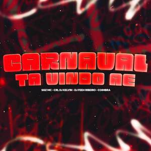 Carnaval Tá Vindo Ae (Explicit)