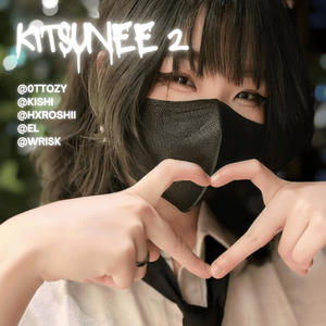 kitsunee 2 (feat. 0ttozy, hxroshii, EL & wrisk)