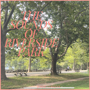 The Sounds of Riverside Park