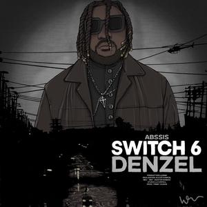 Switch 6 (Denzel) [Explicit]