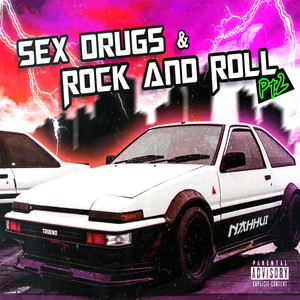Sex *** and Rock and Roll, Pt. 2 (Explicit)