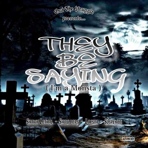 They Be Saying (Explicit)