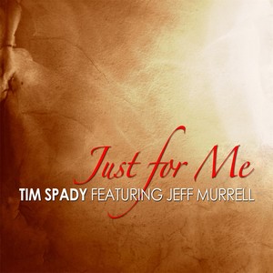 Just for Me (feat. Jeff Murrell)