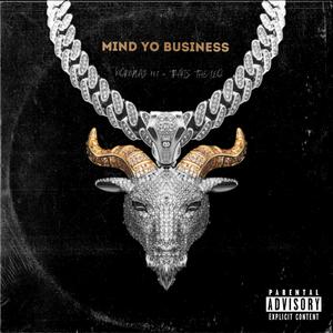 Mind Yo Business (feat. Wordplay 187) [Explicit]