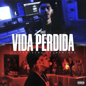 Vida Perdida (Explicit)