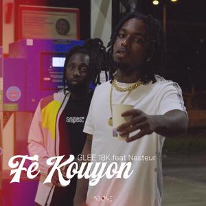 Fè Kouyon (feat. Nasteur) (Explicit)