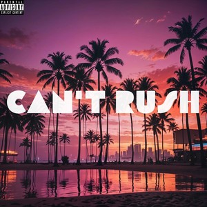 Can't Rush (Explicit)