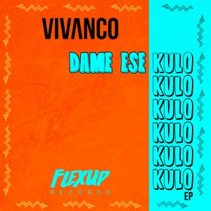 Dame Ese Kulo - EP