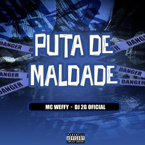 PUTA DE MALDADE (Explicit)