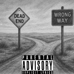 WRONG WAY (Explicit)