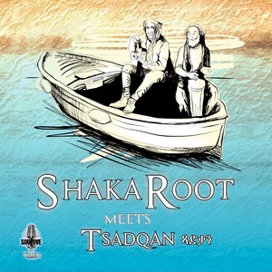 ShakaRoot meets Tsadqan