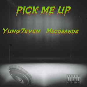 Pick me up (feat. MECOBANDz)