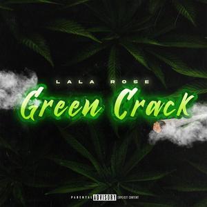 Green Crack (Explicit)