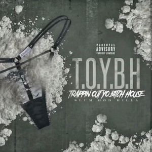 T.O.Y.B.H (Explicit)